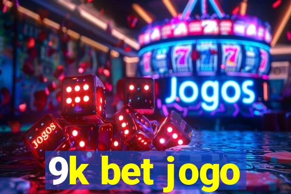 9k bet jogo